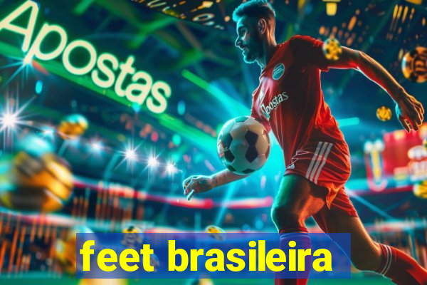 feet brasileira